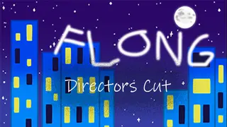 Flong: Directors Cut Director's Cut Edition
