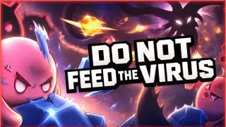DO NOT FEED THE VIRUS - Supporter Pack