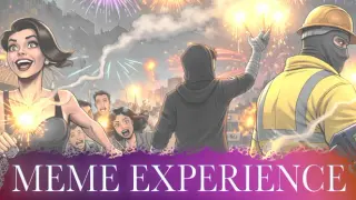 Meme Experience