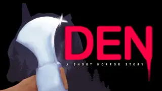 Den: A Short Horror Story