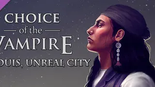 Choice of The Vampire: St. Louis, Unreal City