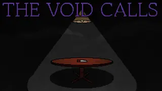 The Void Calls