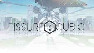 Fissure : Cubic