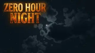 Zero Hour Night