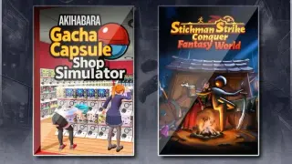 Gacha Capsule Shop Simulator - Akihabara & Stickman Strikes: Conquer Fantasy World