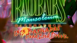 Baobabs Mausoleum Ep.2: 1313 Barnabas Dead End Drive - Switch