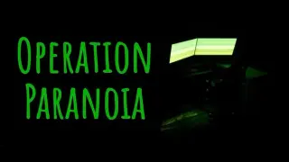 Operation Paranoia