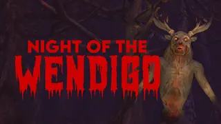 Night of the Wendigo