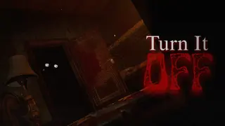 Turn It Off