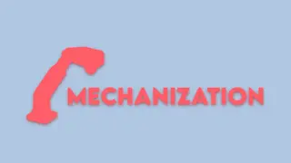 Mechanization