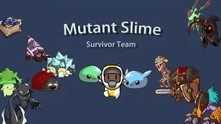 Mutant Slime : Survivor Team