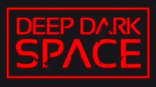 Deep Dark Space