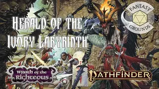 Fantasy Grounds - Pathfinder RPG - Wrath of the Righteous AP 5: Herald of the Ivory Labyrinth
