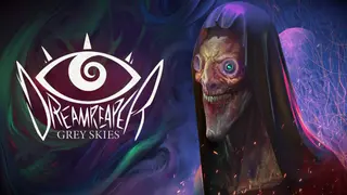 Dreamreaper: Grey Skies