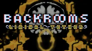 Backrooms: Liminal Tether
