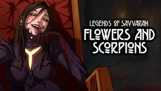 Legends of Savvarah: Flowers and Scorpions