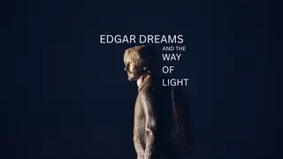 Edgar Dreams and the Way of Light