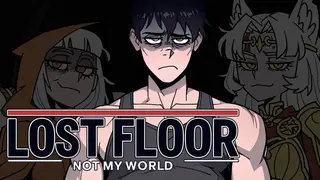 Lost Floor — Not My World