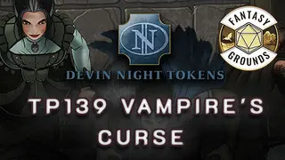 Fantasy Grounds - Devin Night TP139: Vampire's Curse