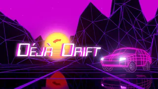 Déjà Drift