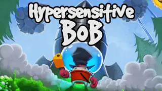 Hypersensitive Bob
