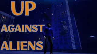 Up Against Aliens