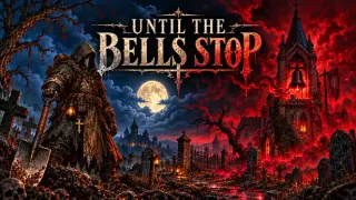 Until the Bells Stop