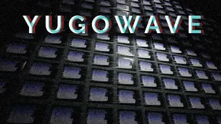Yugowave