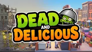 Dead & Delicious