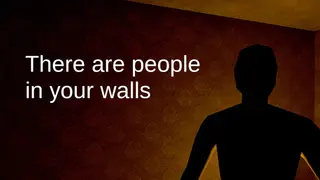 There are people in your walls