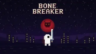 Bone Breaker