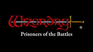 Wizardry: The Five Ordeals - Scenario "Prisoners of the Battles"