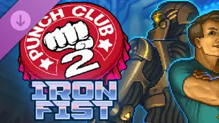 Punch Club 2: Iron Fist Complete