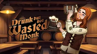 Drunk But Not Wasted Monk