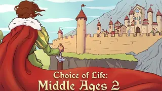 Choice of Life: Middle Ages 2