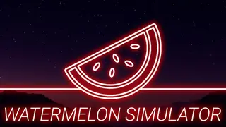 Watermelon Simulator