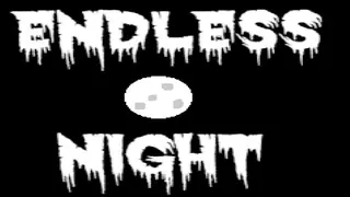 Endless Night
