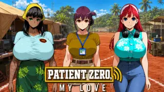 Patient Zero, My Love