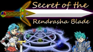 Secret of the Rendrasha Blade