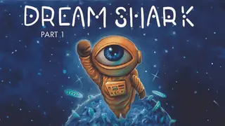 Dream Shark - Part 1