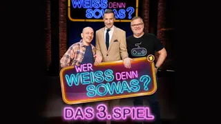 Wer weiß denn sowas? - Das 3. Spiel