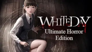 White Day: A Labyrinth Named School Ultimate Edition