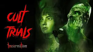 Cult Trials: Incarnation