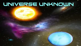 Universe Unknown