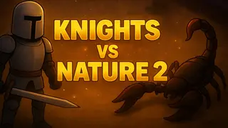 Knights vs Nature 2