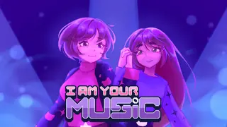 I Am Your Music