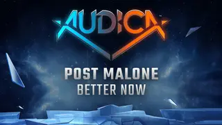 AUDICA - Post Malone - "Better Now"