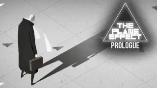 The Plane Effect Prologue