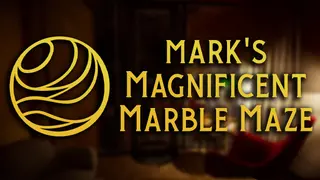 Mark's Magnificent Marble Maze