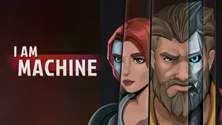 I Am Machine